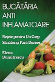 Buc¿t¿ria Antiinflamatoare