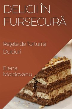 Delicii în Fursecur¿ - Moldovanu, Elena