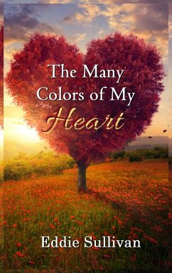 The Many Colors of My Heart - Sullivan, Eddie