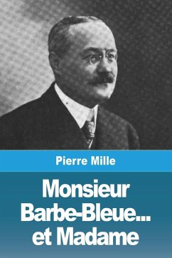 Monsieur Barbe-Bleue... et Madame - Mille, Pierre