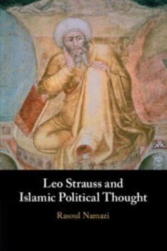Leo Strauss and Islamic Political Thought - Namazi, Rasoul