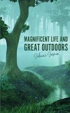 Magnificent Life and Great Outdoors