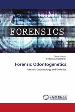 Forensic Odontogenetics - Raman, Dineja;Prasanth B., Sri Krishna