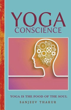 YOGA CONSCIENCE - An eternal light within us - Thakur, Sanjeev