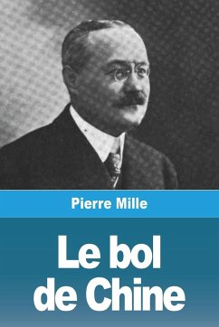 Le bol de Chine - Mille, Pierre