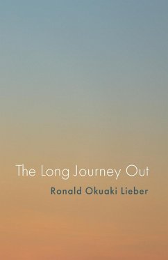 The Long Journey Out - Lieber, Ronald Okuaki