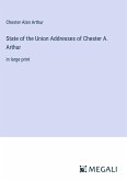 State of the Union Addresses of Chester A. Arthur