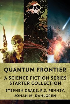 Quantum Frontier - Dahlgren, Johan M.; Drake, Stephen; Penney, R. S.