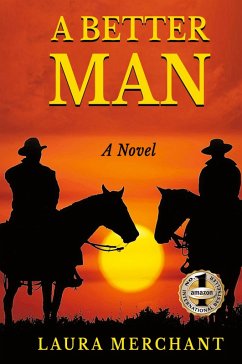A BETTER MAN - Merchant, Laura