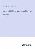 Letters to Sir William Windham and Mr. Pope