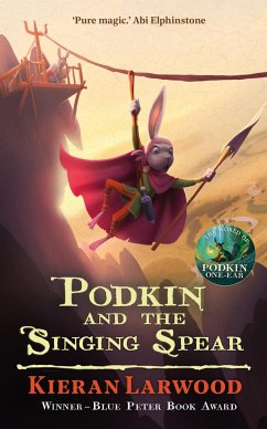 Podkin and the Singing Spear - Larwood, Kieran