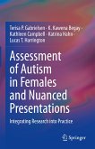 Assessment of Autism in Females and Nuanced Presentations (eBook, PDF)