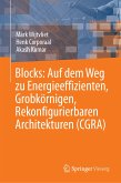 Blocks: Auf dem Weg zu Energieeffizienten, Grobkörnigen, Rekonfigurierbaren Architekturen (CGRA) (eBook, PDF)