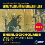 Sherlock Holmes und die Pforte des Todes (Seine weltberühmten Abenteuer, Folge 2) (MP3-Download)