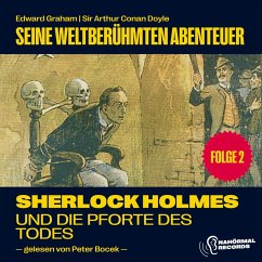 Sherlock Holmes und die Pforte des Todes (Seine weltberühmten Abenteuer, Folge 2) (MP3-Download) - Doyle, Sir Arthur Conan; Graham, Edward