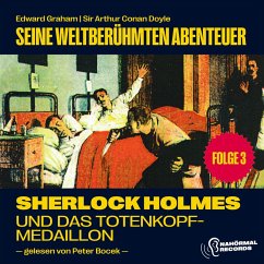 Sherlock Holmes und das Totenkopfmedaillion (Seine weltberühmten Abenteuer, Folge 3) (MP3-Download) - Graham, Edward; Doyle, Sir Arthur Conan