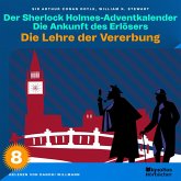 Die Lehre der Vererbung (Der Sherlock Holmes-Adventkalender: Die Ankunft des Erlösers, Folge 8) (MP3-Download)