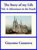 The Story of My Life Volume 4: Adventures in the South (eBook, ePUB)