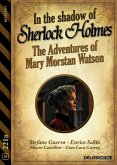 In the Shadow of Sherlock Holmes - The Adventures of Mary Morstan Watson (eBook, ePUB)