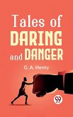 Tales Of Daring And Danger (eBook, ePUB)