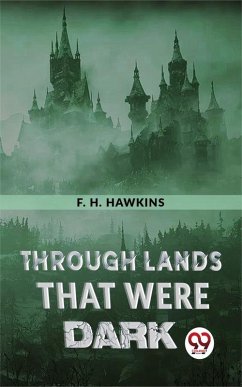 Cover Through Lands That Were Dark (eBook, ePUB)