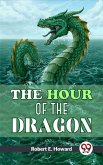 The Hour Of The Dragon (eBook, ePUB)