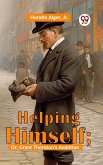 Helping Himself; Or, Grant Thornton'S Ambition (eBook, ePUB)
