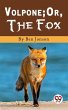 Volpone; Or, The Fox (eBook, ePUB) - Bild 1