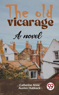 Cover The Old Vicarage A Novel (eBook, ePUB)