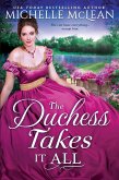 The Duchess Takes it All (eBook, ePUB)