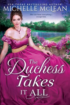The Duchess Takes it All (eBook, ePUB) - McLean, Michelle