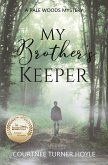My Brother's Keeper (A Pale Woods Mystery, #1) (eBook, ePUB)