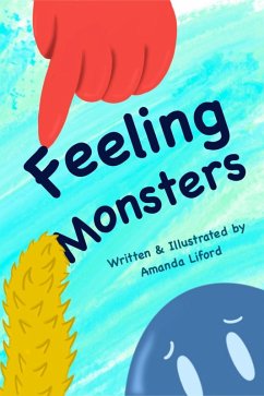 Feeling Monsters (eBook, ePUB) - Liford, Amanda