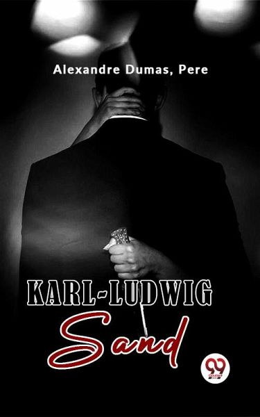 Karl-Ludwig Sand (eBook, ePUB) Karl-Ludwig Sand (eBook, ePUB)