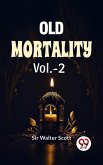 Old Mortality Vol 2 (eBook, ePUB)