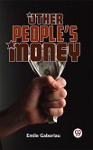 Other People'S Money (eBook, ePUB)