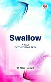 Swallow A Tale Of The Great Trek (eBook, ePUB) Swallow A Tale Of The Great Trek (eBook, ePUB)