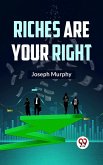 Riches Are Your Right (eBook, ePUB)