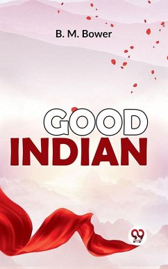 Good Indian (eBook, ePUB) - Bower, B. M.