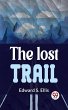 The Lost Trail (eBook, ePUB) - Bild 1