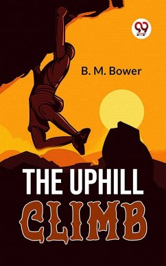 The Uphill Climb (eBook, ePUB) - Bower, B. M.