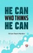 He Can Who Thinks He Can (eBook, ePUB) - Bild 1