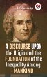 A Discourse Upon The Origin And The... - Bild 1