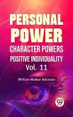 Personal Power- Character Power Positive Individuality Vol-11 (eBook, ePUB)