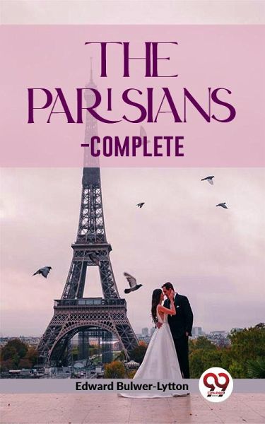 The Parisians -complete (eBook, ePUB) The Parisians -complete (eBook, ePUB)