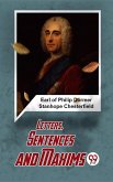 Letters, Sentences And Maxims, (eBook, ePUB) Letters, Sentences And Maxims, (eBook, ePUB)