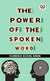 The Power Of The Spoken Word (eBook, ePUB)