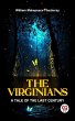 The Virginians A Tale Of The Last... - Bild 1