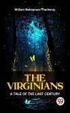 The Virginians A Tale Of The Last Century (eBook, ePUB)