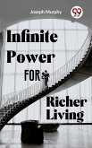 Infinite Power For Richer Living (eBook, ePUB)